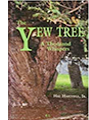 Yew Tree: A Thousand Whispers